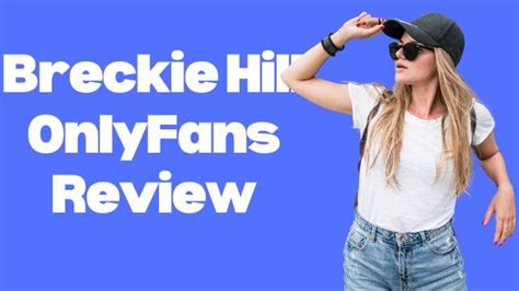 breckie hill onlyfans review|OnlyFans